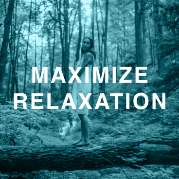 Maximize Relaxation